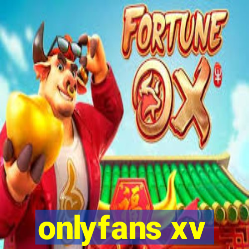 onlyfans xv