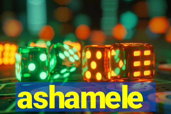 ashamele