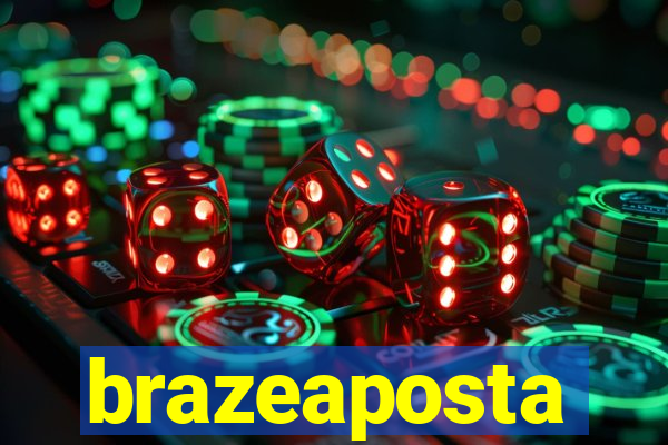 brazeaposta