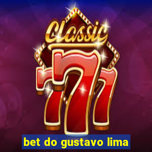 bet do gustavo lima