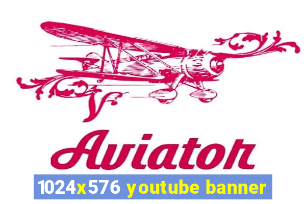 1024x576 youtube banner