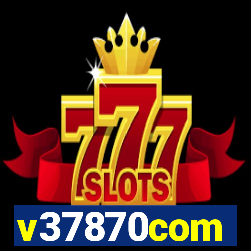 v37870com