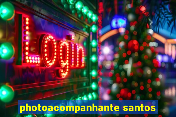 photoacompanhante santos