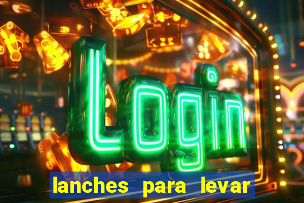 lanches para levar no beto carrero