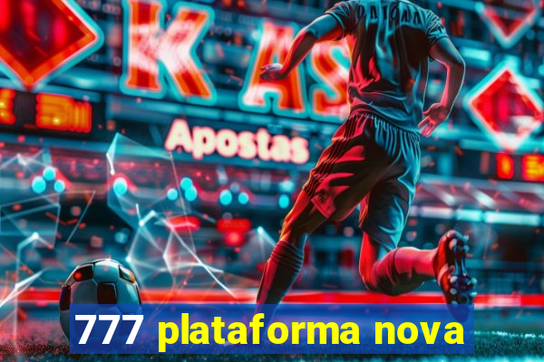 777 plataforma nova
