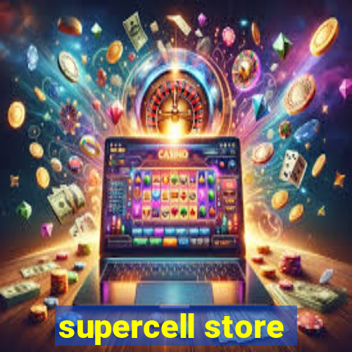 supercell store