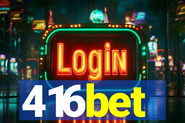 416bet