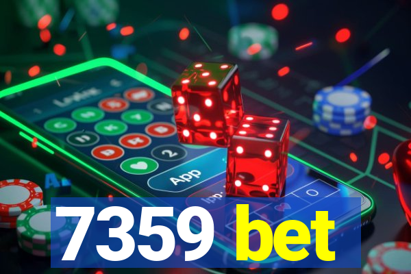 7359 bet
