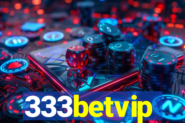 333betvip