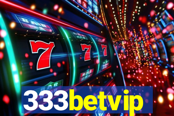 333betvip