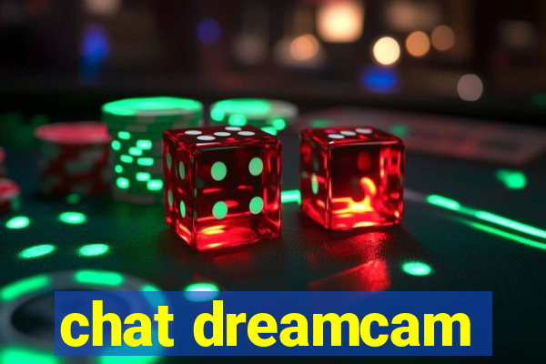 chat dreamcam