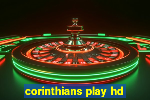 corinthians play hd