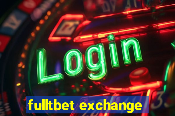 fulltbet exchange