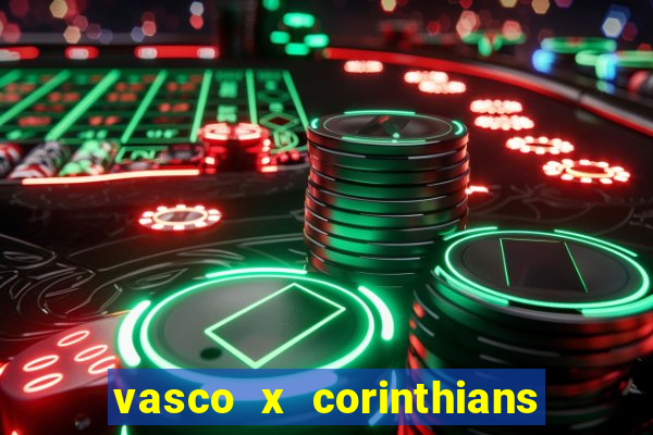vasco x corinthians primeiro turno