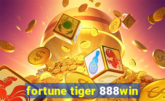 fortune tiger 888win