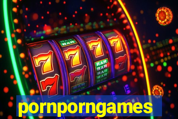 pornporngames