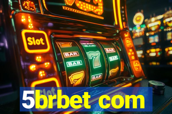 5brbet com
