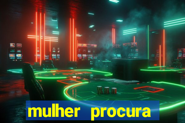 mulher procura homem salvador bahia