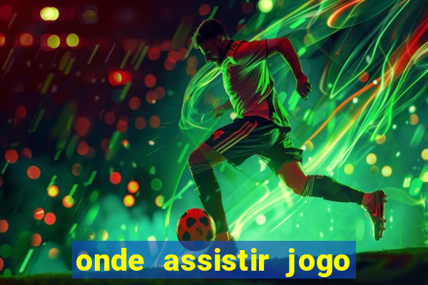 onde assistir jogo da roma hoje