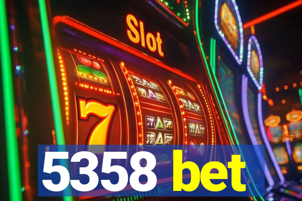 5358 bet