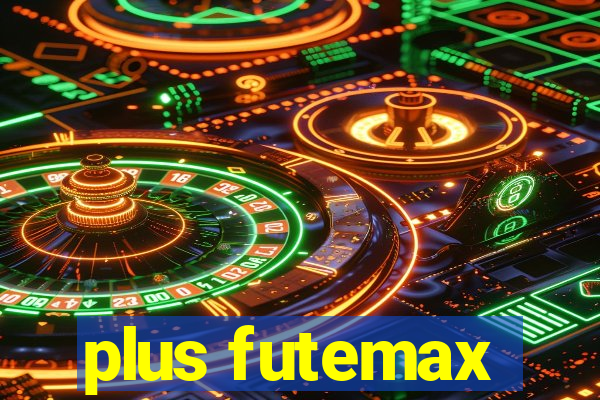 plus futemax