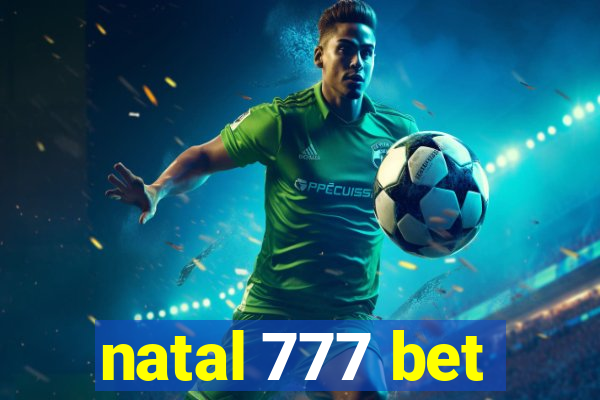natal 777 bet