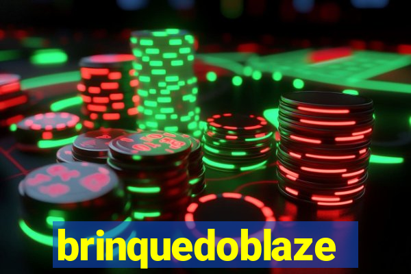 brinquedoblaze