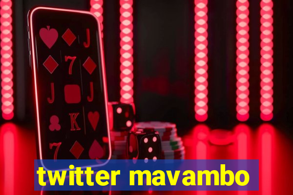 twitter mavambo