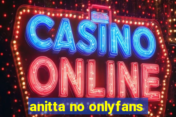 anitta no onlyfans