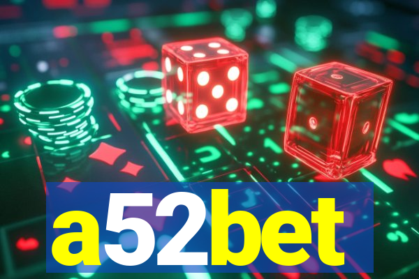a52bet