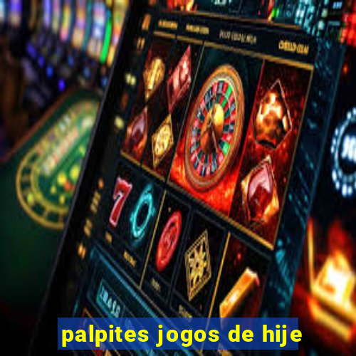palpites jogos de hije