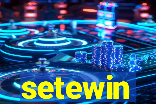 setewin