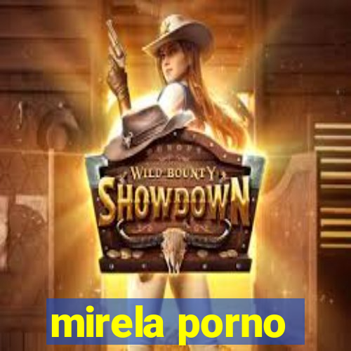 mirela porno