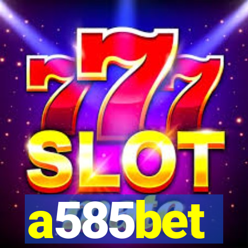 a585bet