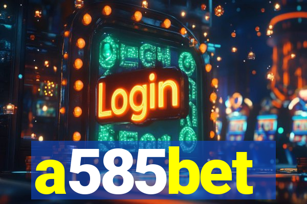 a585bet