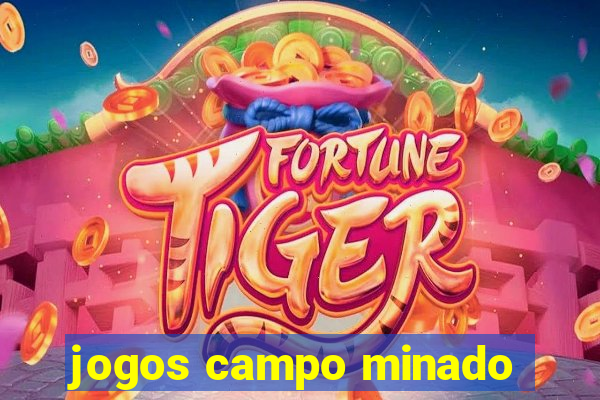 jogos campo minado