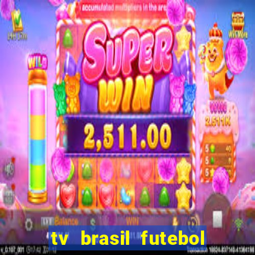 tv brasil futebol da hora