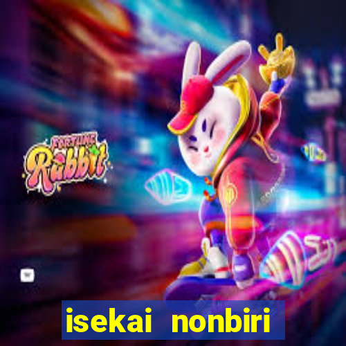 isekai nonbiri nouka dublado
