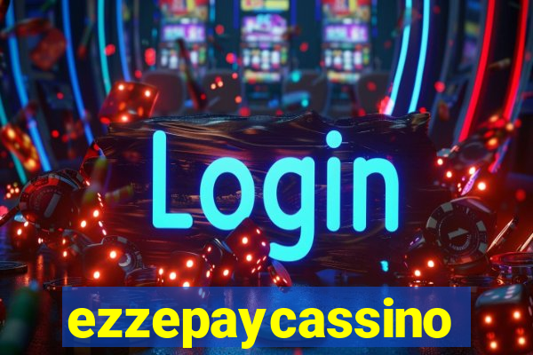 ezzepaycassino