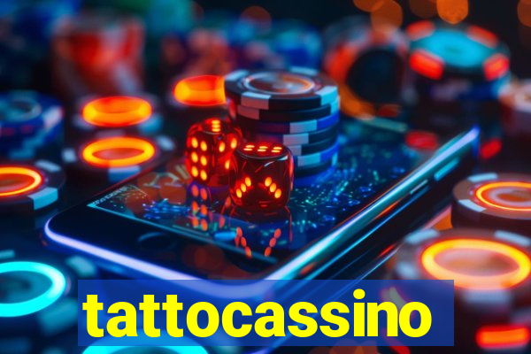 tattocassino