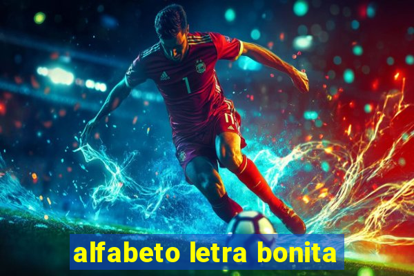 alfabeto letra bonita
