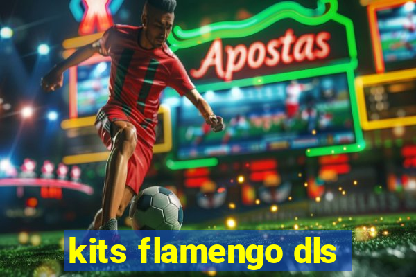 kits flamengo dls