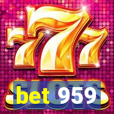 bet 959