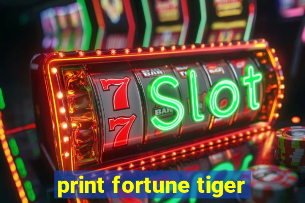 print fortune tiger