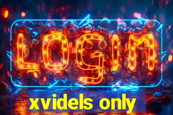 xvidels only