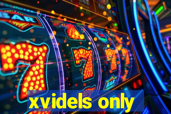 xvidels only