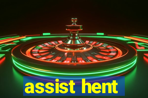 assist hent