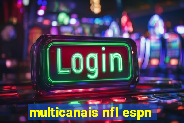 multicanais nfl espn