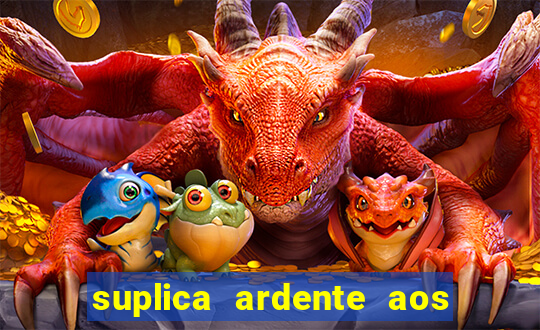 suplica ardente aos santos anjos