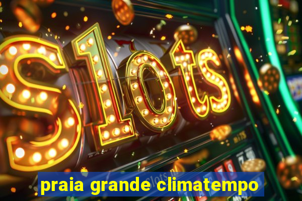 praia grande climatempo